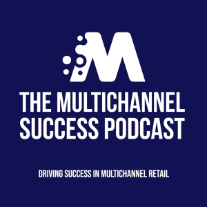 The Multichannel Success Podcast - from Prospero & The Multichannel Expert