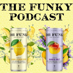 The Funky Podcast Episode 6: Lessons in the Drinks Industry