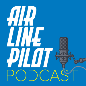 Air Line Pilot Podcast