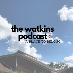 Watkins Podcast