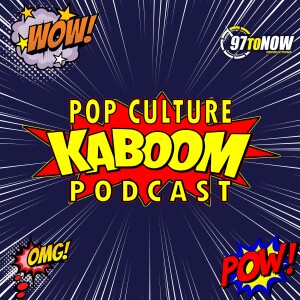 Pop Culture Kaboom Podcast