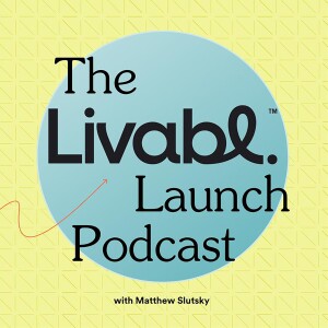 Livabl Launch