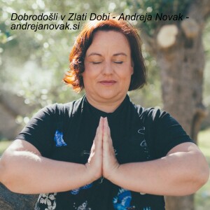 Dobrodošli v Zlati Dobi - Andreja Novak - andrejanovak.si