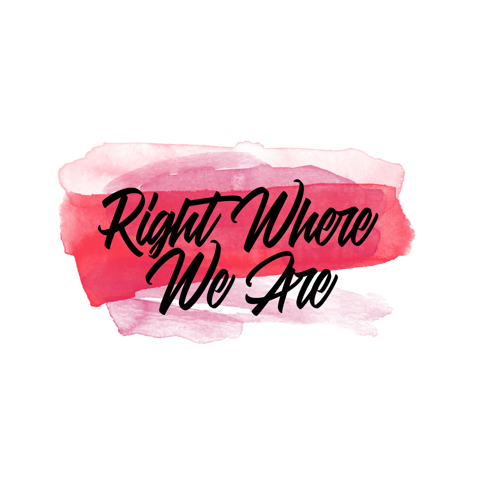 Right Where We Are