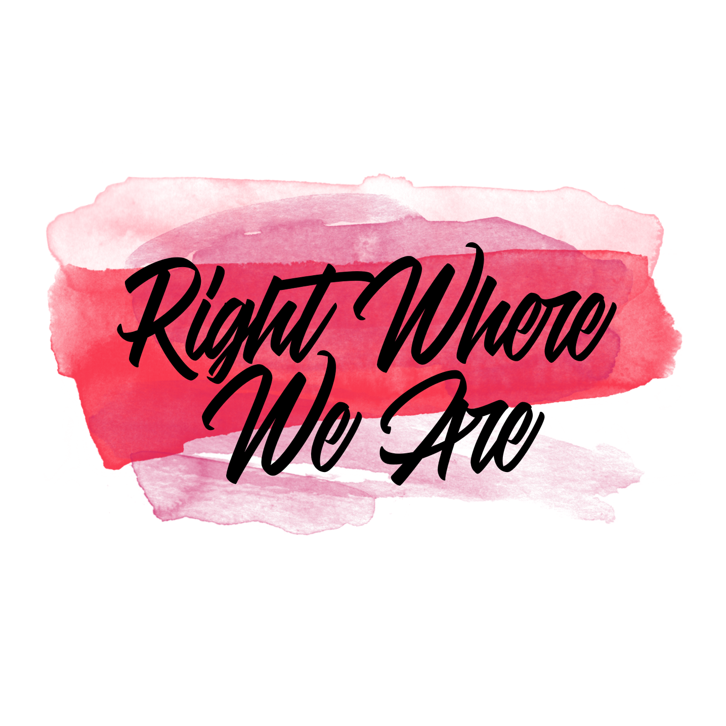 Right Where We Are