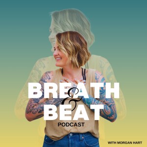 The Breath & Beat Podcast