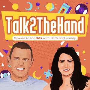 Talk2TheHand 90s