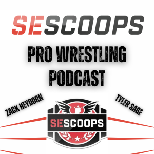 SEScoops Pro Wrestling Podcast 7/25/23