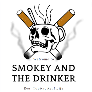 Smokey and the Drinker