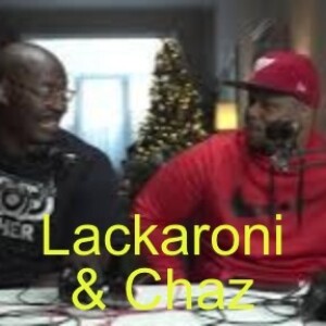 Lackaroni & Chaz Ep 88: Cheat Meals & Dirty Seqs