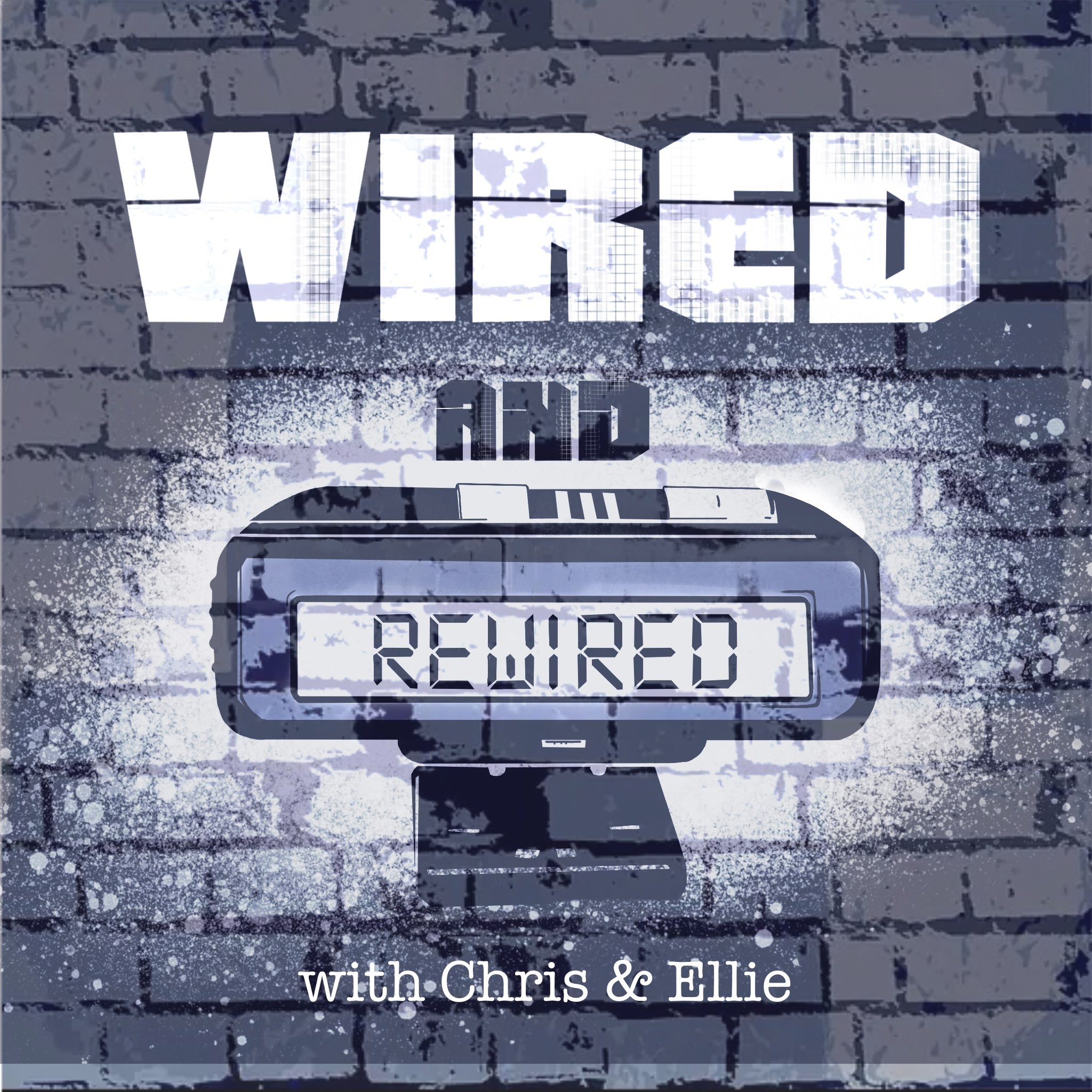 Wired and Rewired Podcast