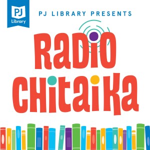 PJ Library Presents: Radio Chitaika