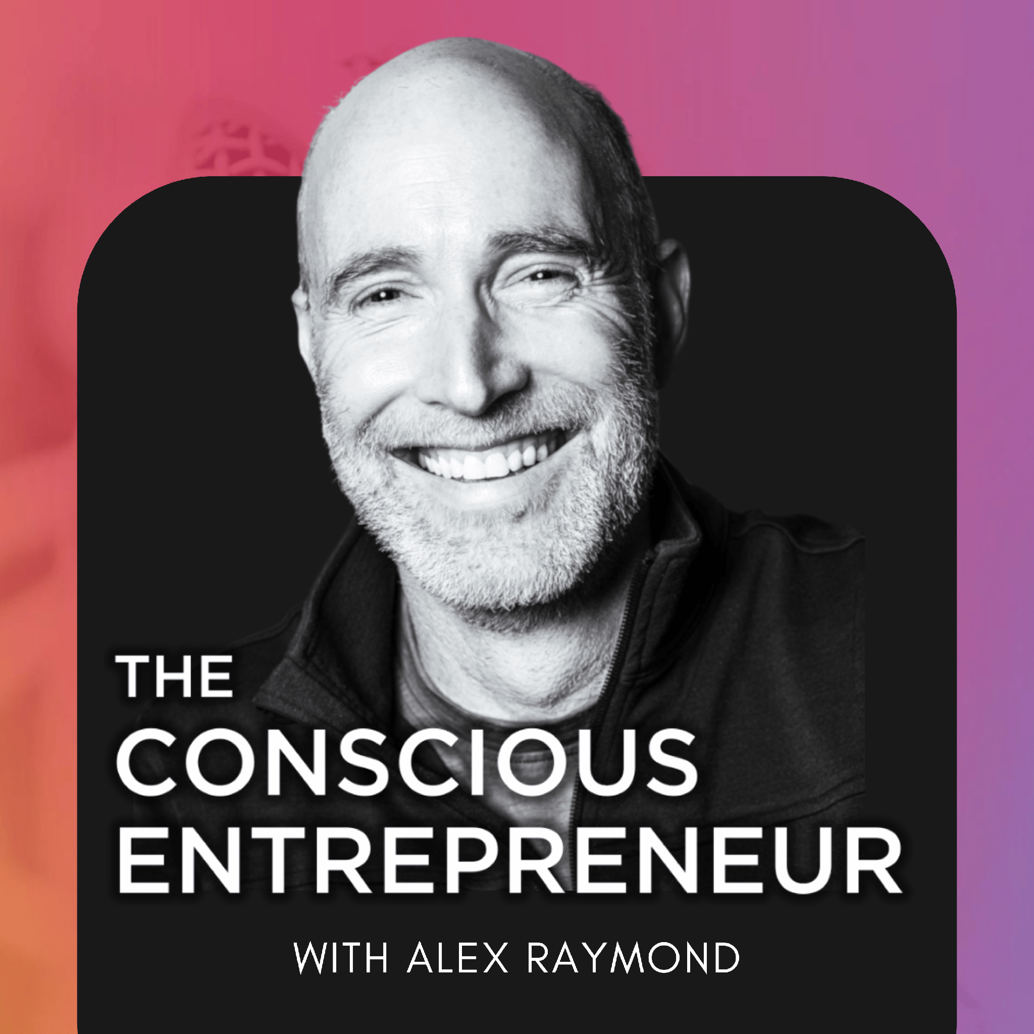 The Conscious Entrepreneur