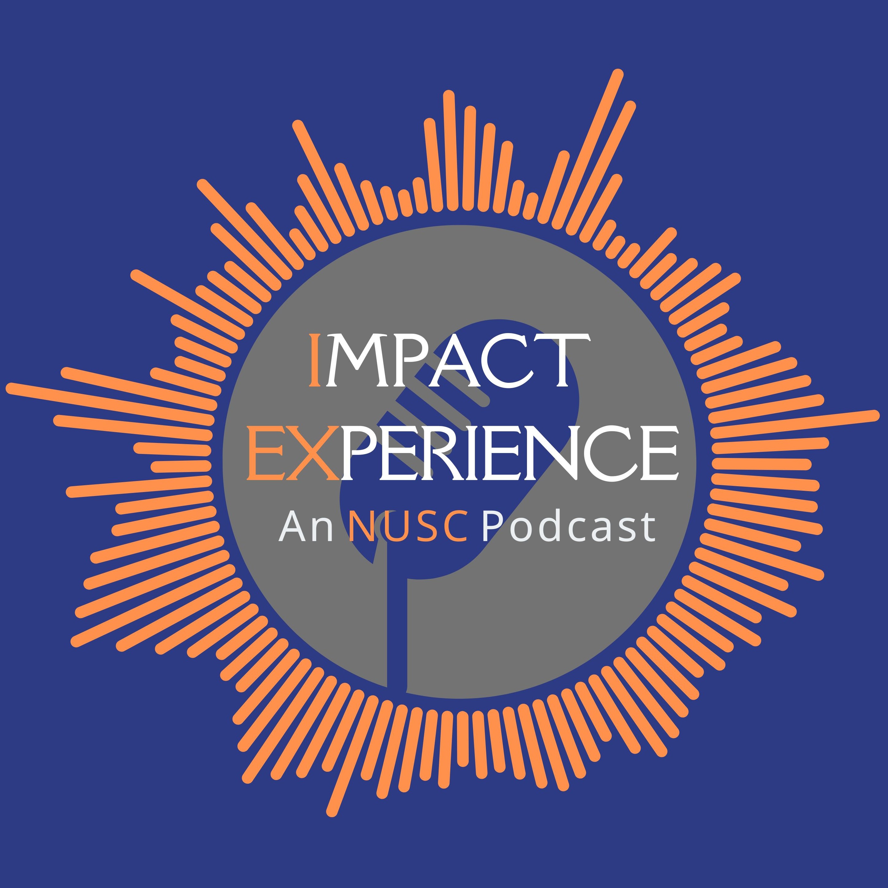 Impact Experience: An NUSC Podcast