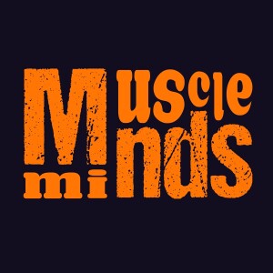 Muscle Minds