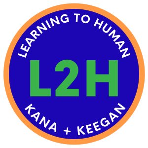 Learning to Human with Kana and Keegan