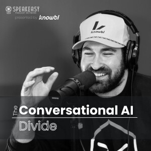 The Conversational AI Divide