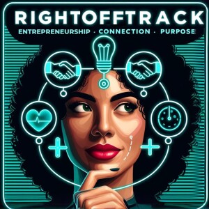 RightOffTrack Entrepreneurship Connection Purpose | Anya Smith, MBA, MS