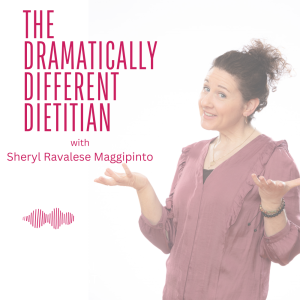 The Dramatically Different Dietitian