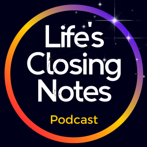 Interview w/Karen Asconi - End of Life Doula (Life’s Closing Note’s)