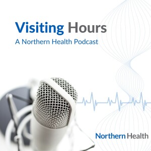 Visiting Hours S02 E07 - Debra Bourne, Northern Health Chief Operating Officer
