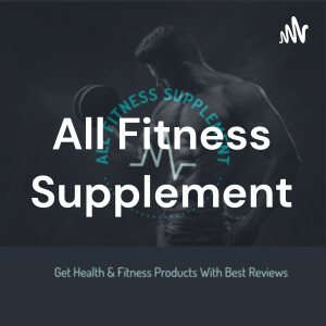 All Fitness Supplement
