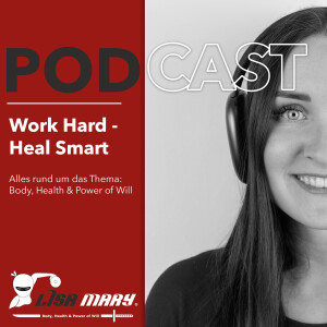 „Work Hard - Heal Smart“ mit Lisa-Maria Wagner