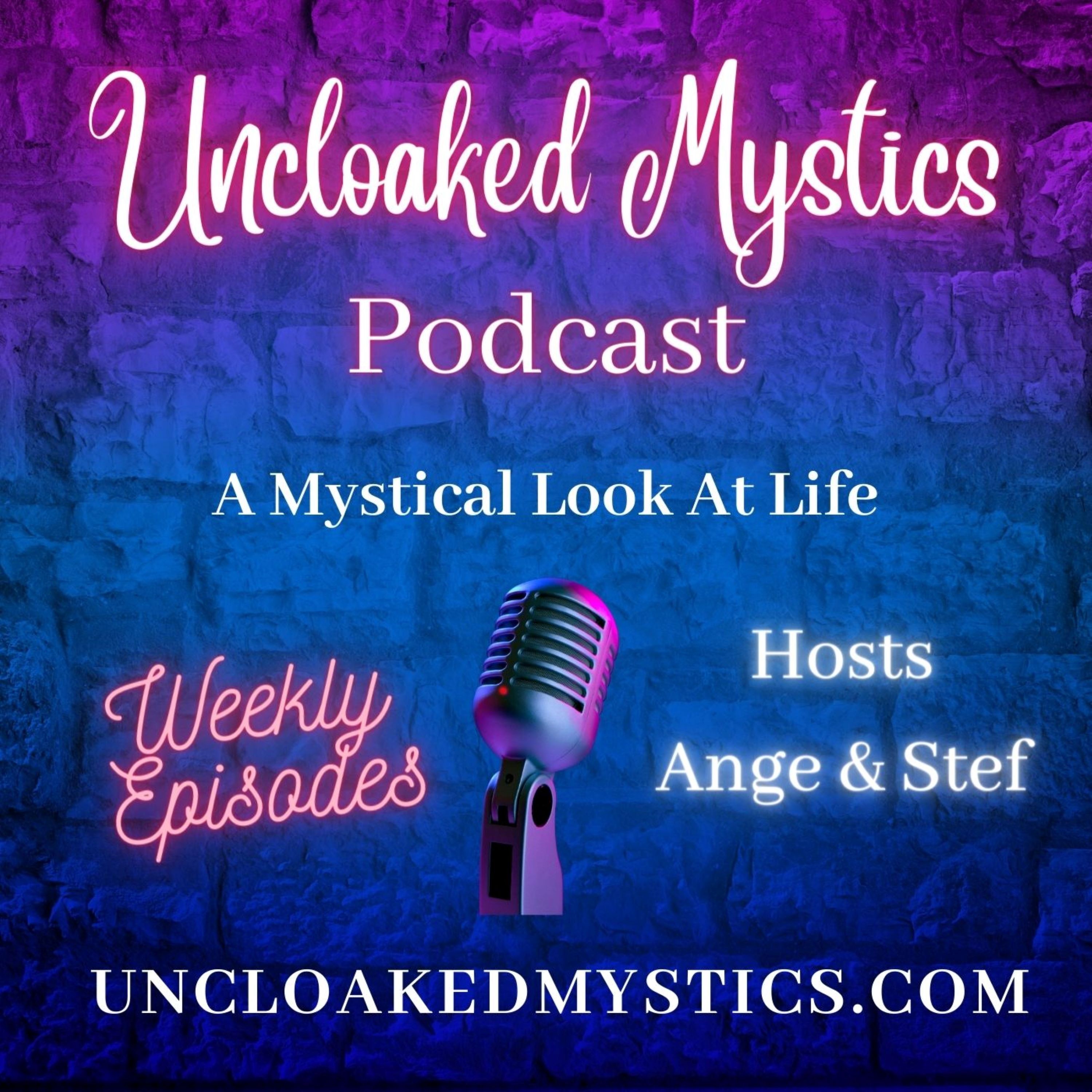 Uncloaked Mystics | Uncloaked Mystics