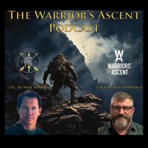 The Warrior’s Ascent Podcast: From Healing to High-Performance