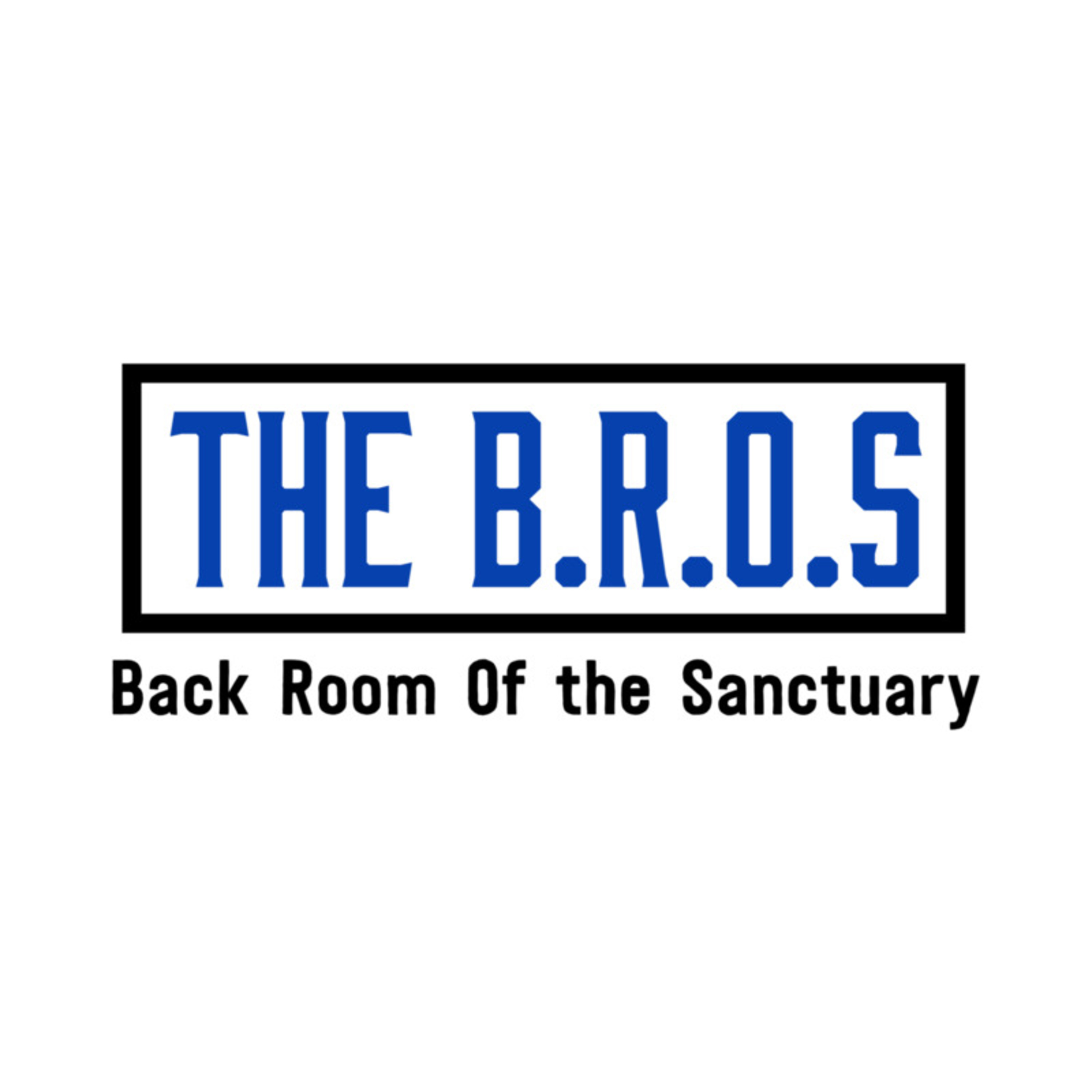 The B.R.O.S