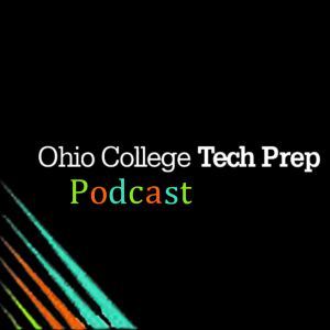 Ohio College Tech Prep Podcast