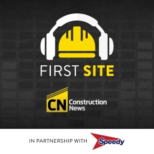 Trailer - First Site Podcast by Construction News
