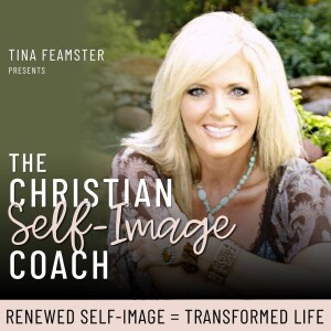 THE CHRISTIAN SELF-IMAGE COACH- Personal Growth Strategies for Christian Women Who Want to Enjoy Their Lives