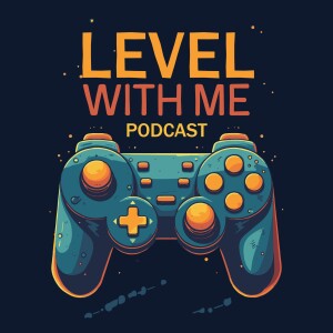 Level With Me Podcast