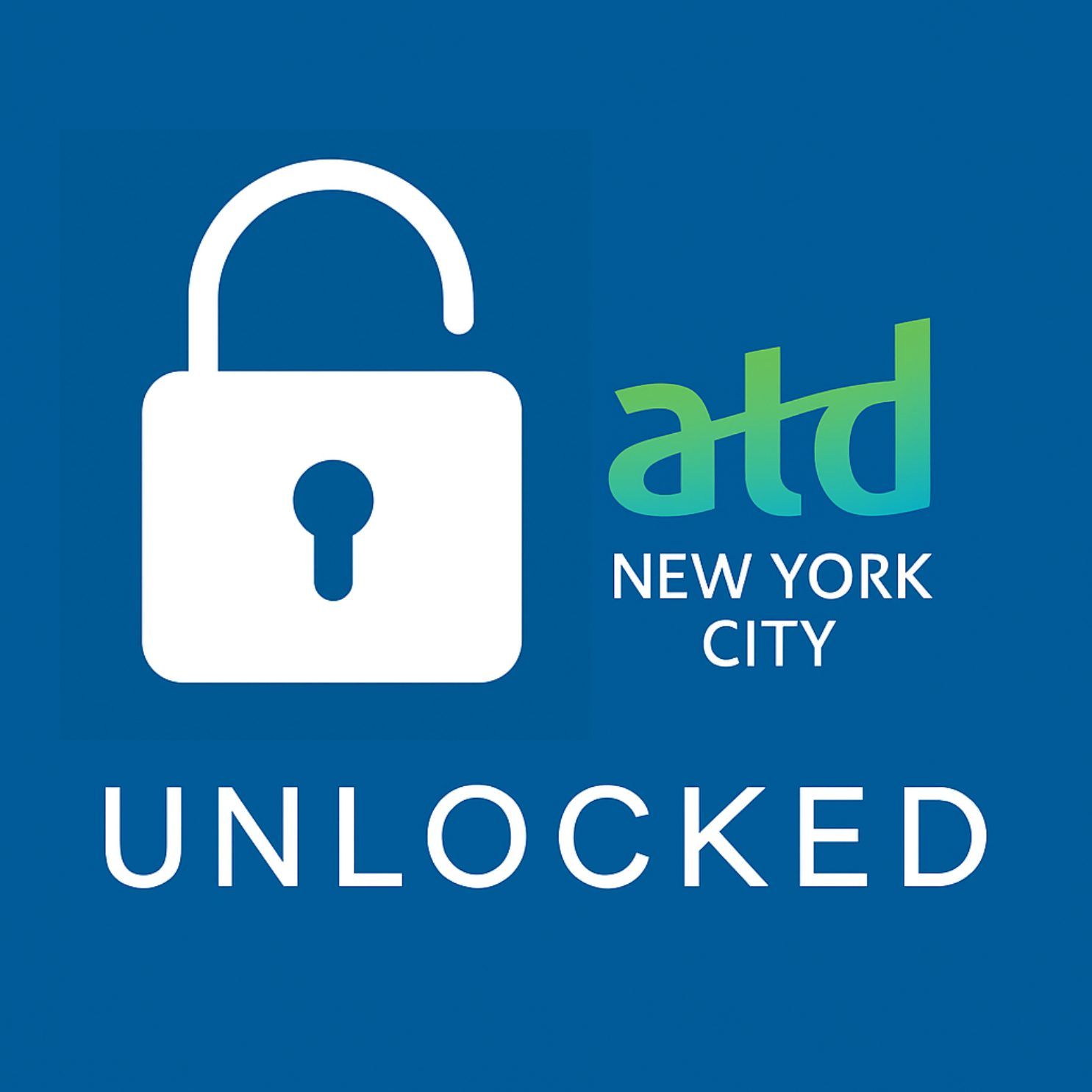 ATD NYC Unlocked