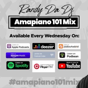 Amapiano 101 Mix | Volume 7 | Randy Da Dj