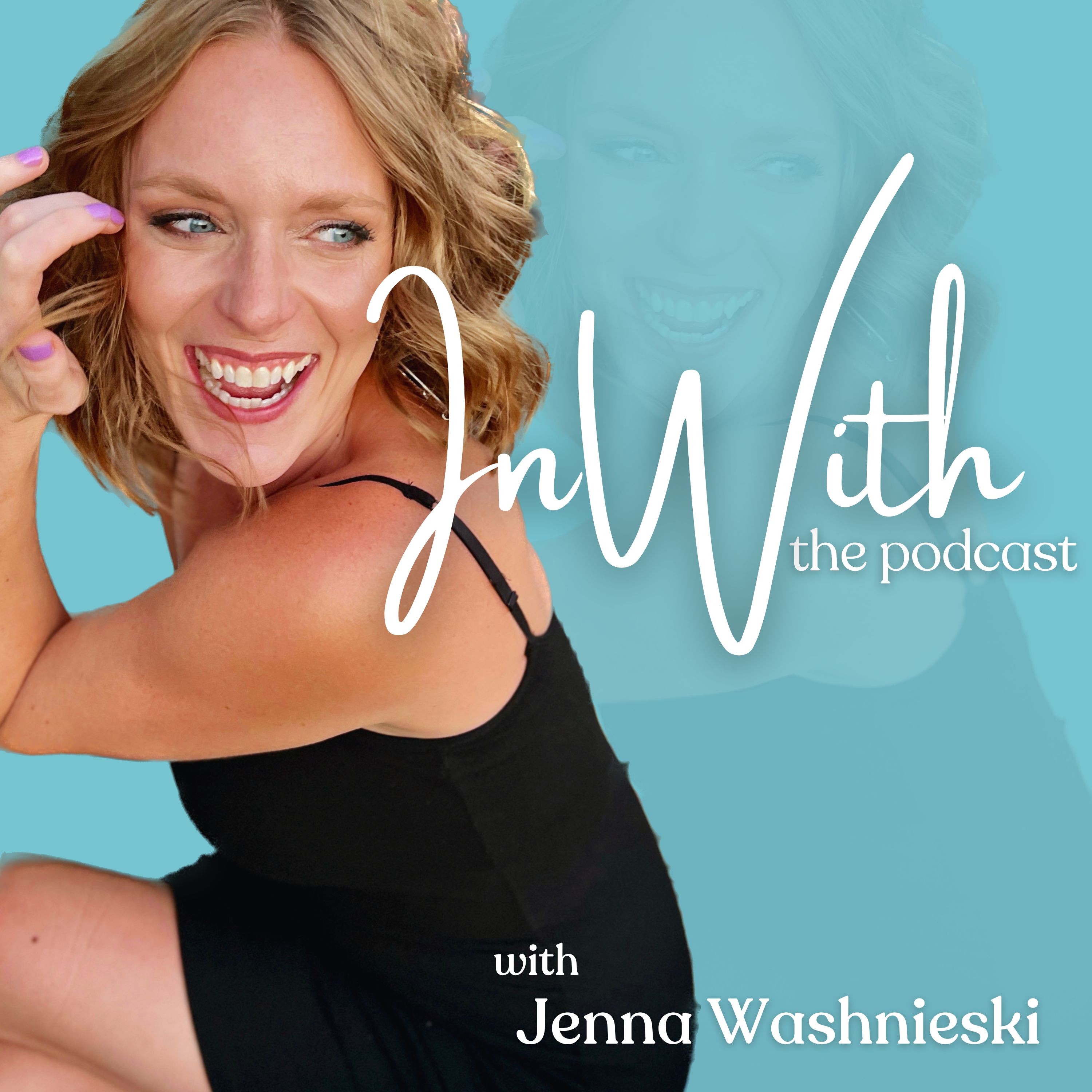 In With the Podcast (with Jenna!)