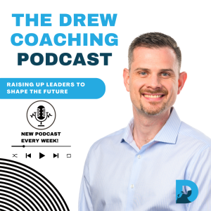 Drew Coaching Podcast