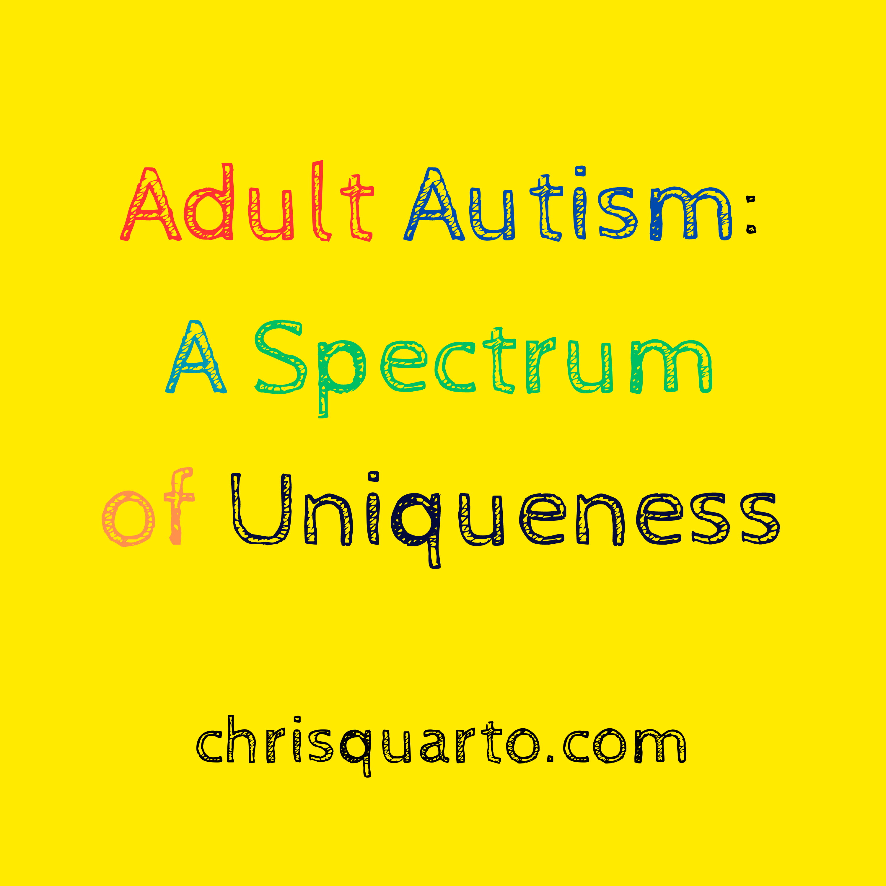 Adult Autism: A Spectrum of Uniqueness Podcast - podcast cover