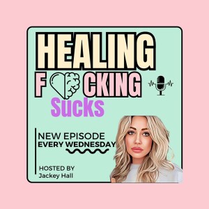Healing F*cking Sucks