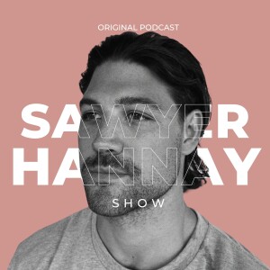 #002 - Nicky T | The Sawyer Hannay Show