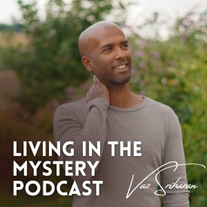 Living in the Mystery Podcast