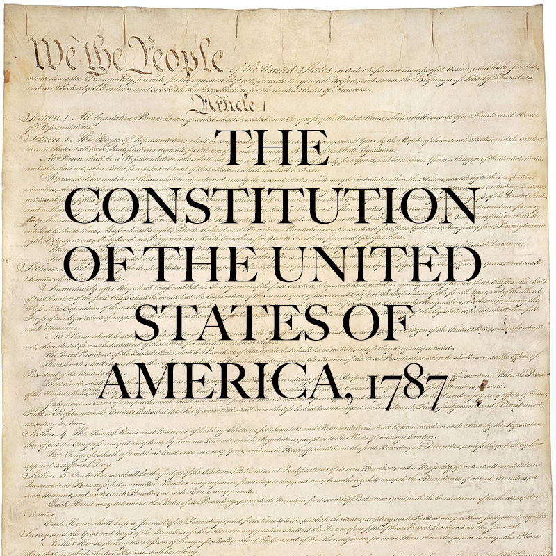 The Constitution of the United States of America, 1787