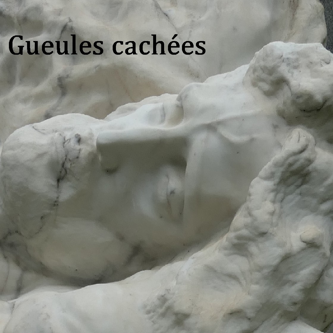 Gueules cachées #1