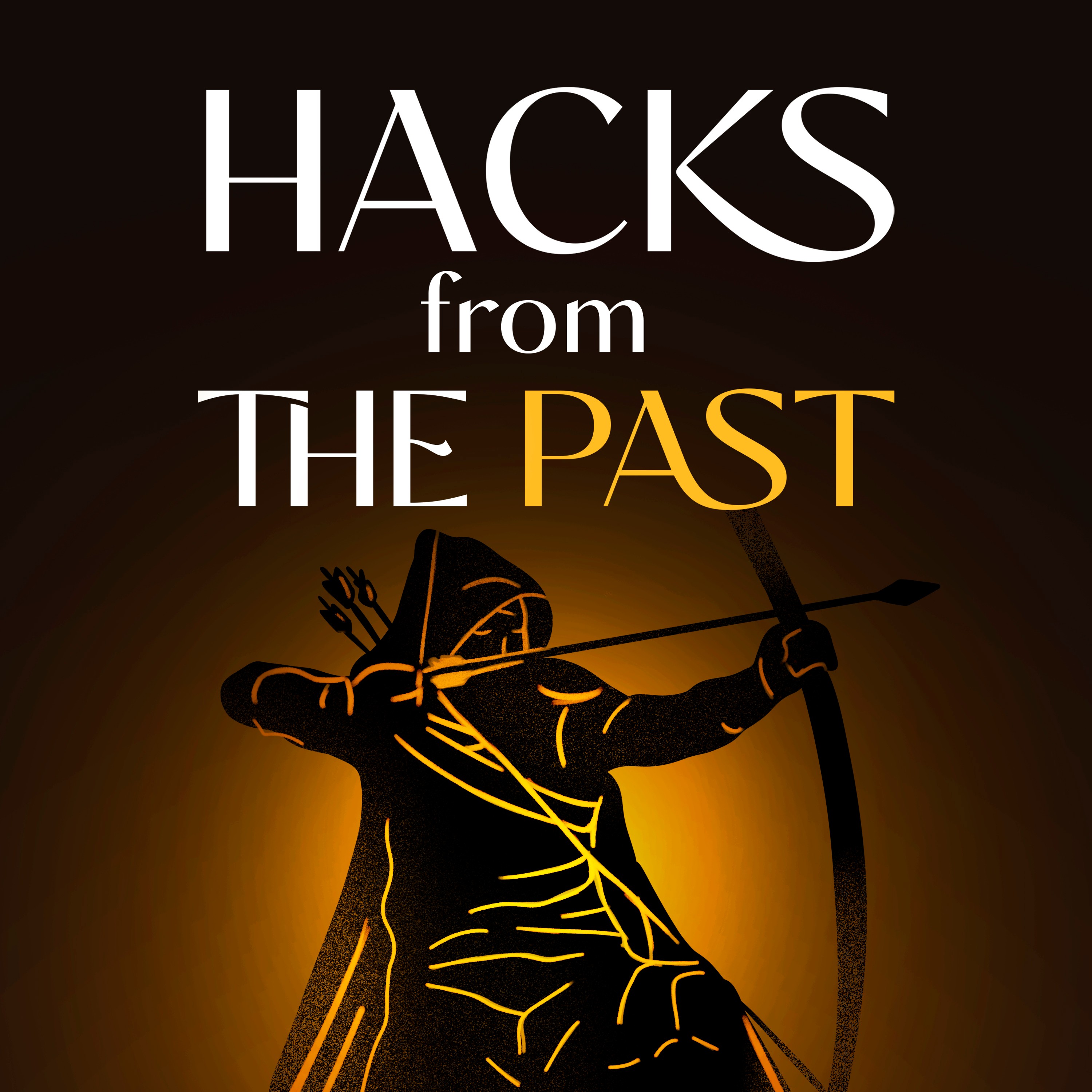 Hacks From the Past podcast artwork