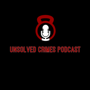 Unsolved Crimes Podcast