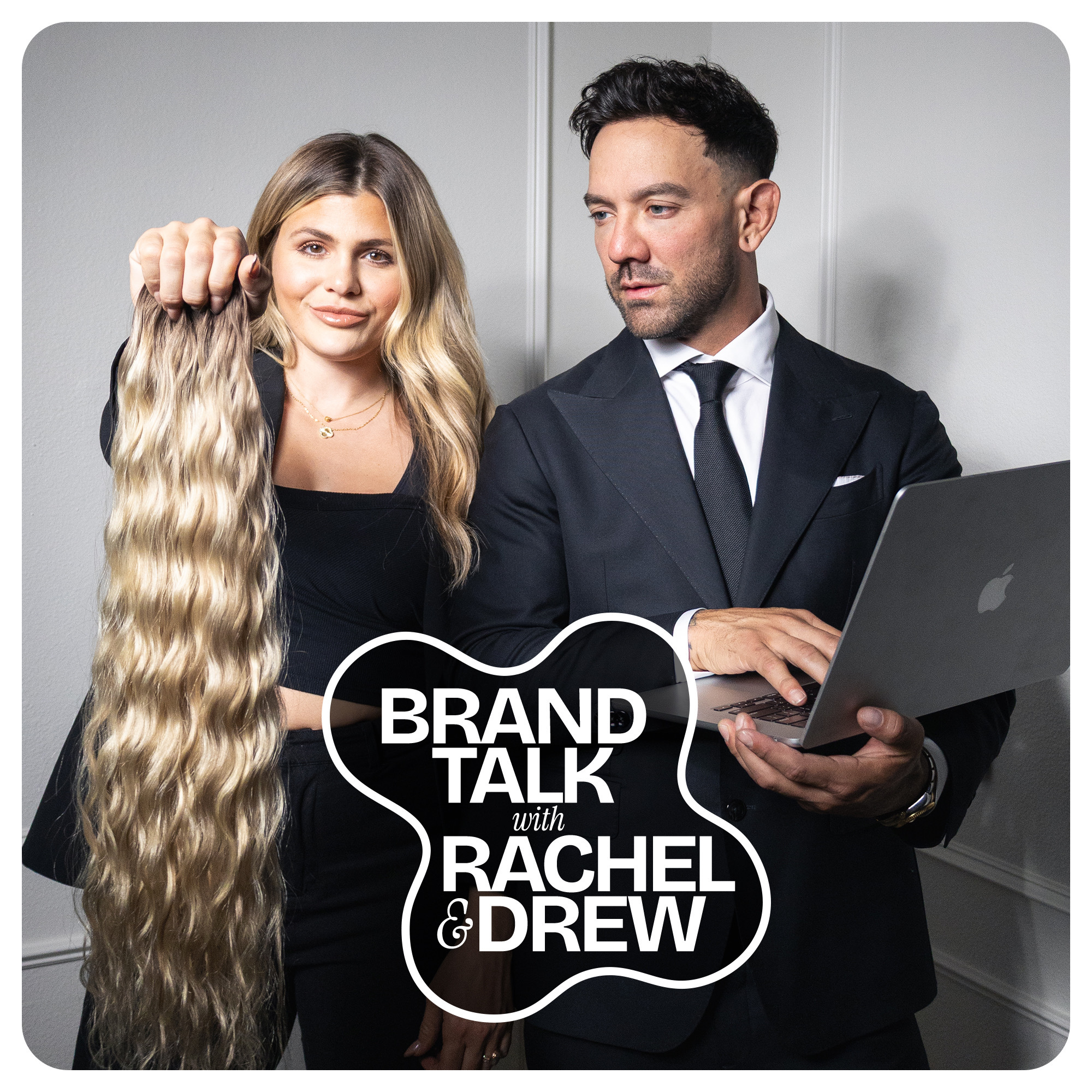 Brand Talk With Rachel and Drew