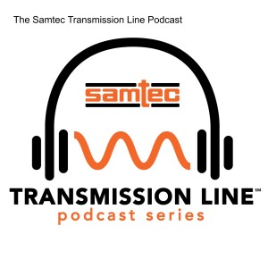 Episode 7 - Samtec's Cable Capabilities