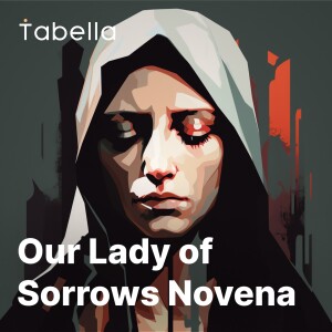 Consecration to Our Lady of Sorrows
