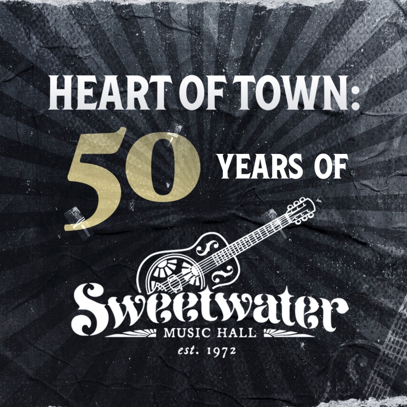 Heart of Town: 50 Years of Sweetwater